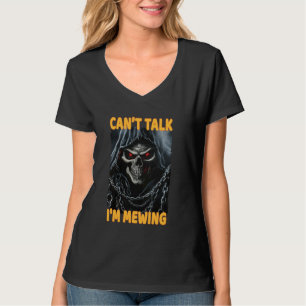 Canu2019t Talk I'm Mewing Cringe Skeleton T-Shirt