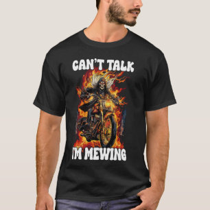 Canu2019t Talk I'm Mewing Cringe Skeleton T-Shirt