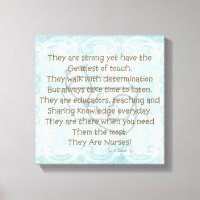 Canvas Nurse Poem Wall Art "They Are Nurses!"