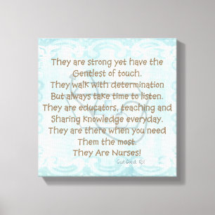 Canvas Nurse Poem Wall Art "They Are Nurses!"
