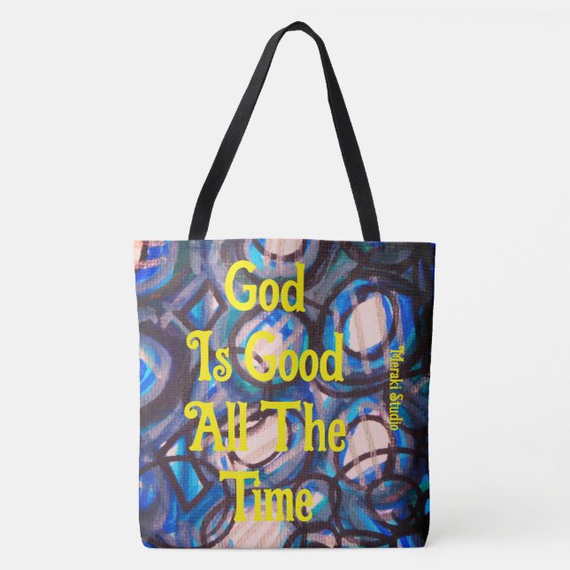 Canvas tote bag, "God is good All the time  (Front)