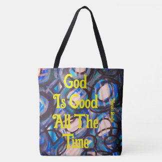 Canvas tote bag, "God is good All the time  Bag