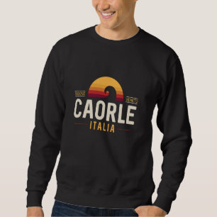 Caorle Italia Caorle Veneto Italy Retro Wave Sweatshirt