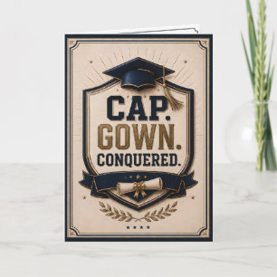 Cap Gown Conquered Graduation Congratulations Card