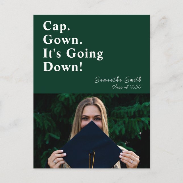 Cap Gown It's Going Down Green Modern Graduation Invitation Postcard (Front)