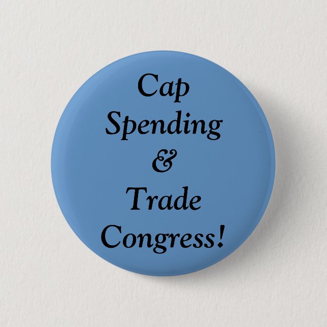 Cap Spending&Trade Congress! 6 Cm Round Badge (Front)