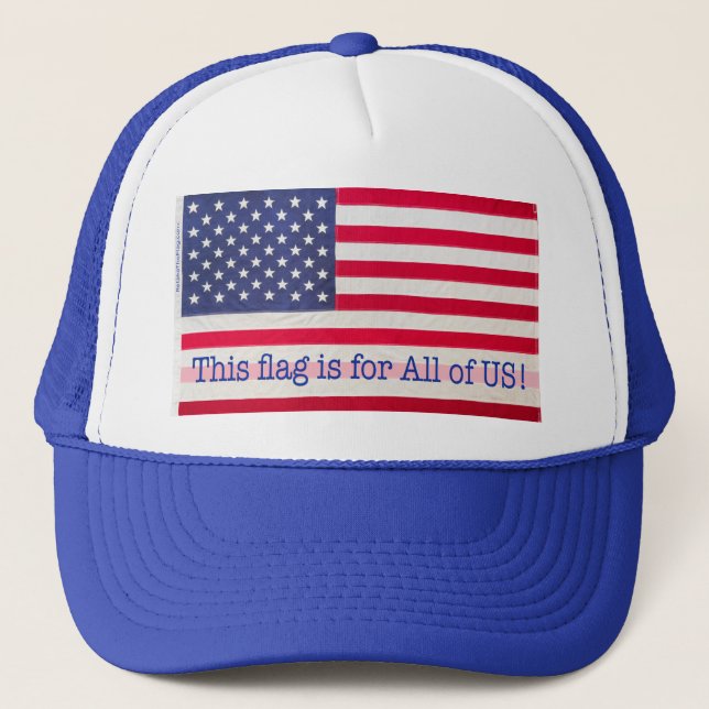 Cap - This flag is for All of US! message (Front)