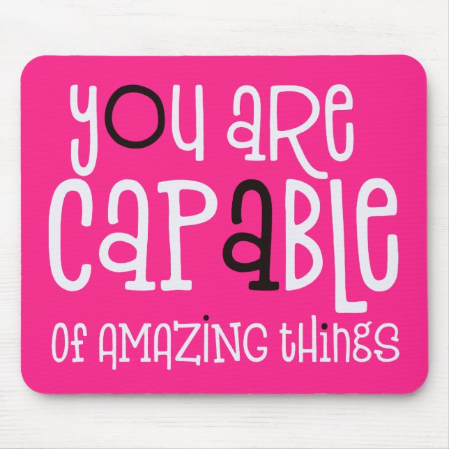 Capable of Amazing Things Positive Quote Pink Mouse Mat (Front)