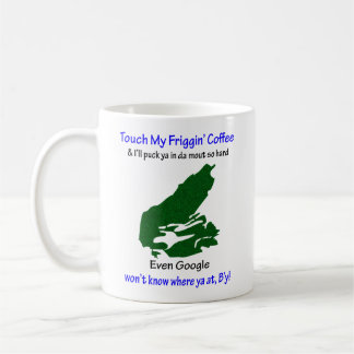 Cape Breton - Touch My Friggin' Coffee, Puck ya Coffee Mug