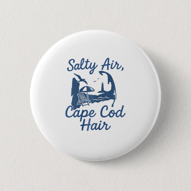 Cape Cod Hair  6 Cm Round Badge (Front)