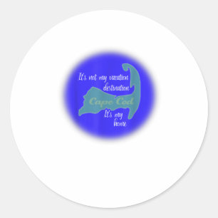 Cape Cod, It's My Home Classic Round Sticker
