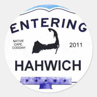 Cape Cod town, Hahwich (Harwich to 'outsiders') Classic Round Sticker