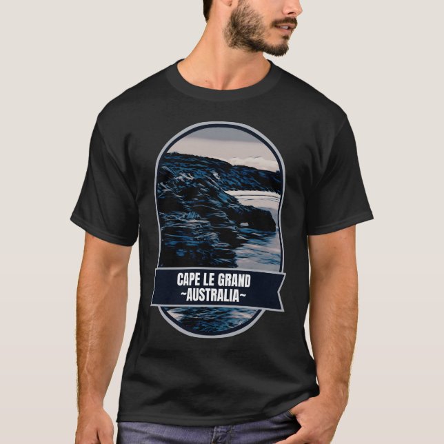 Cape Le Grand � The Endless Horizon of Australia T-Shirt (Front)