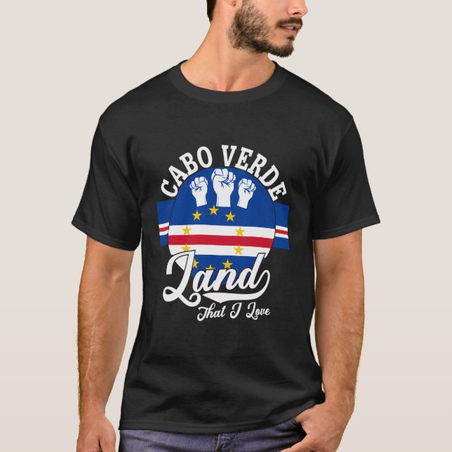 Cape Verde Cabo Verde Land That I Love Cape Verde  T-Shirt (Front)