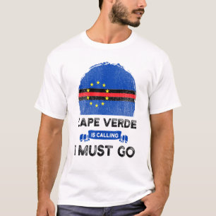 Cape Verde Is Calling I Must Go Cape Verdeans Flag T-Shirt