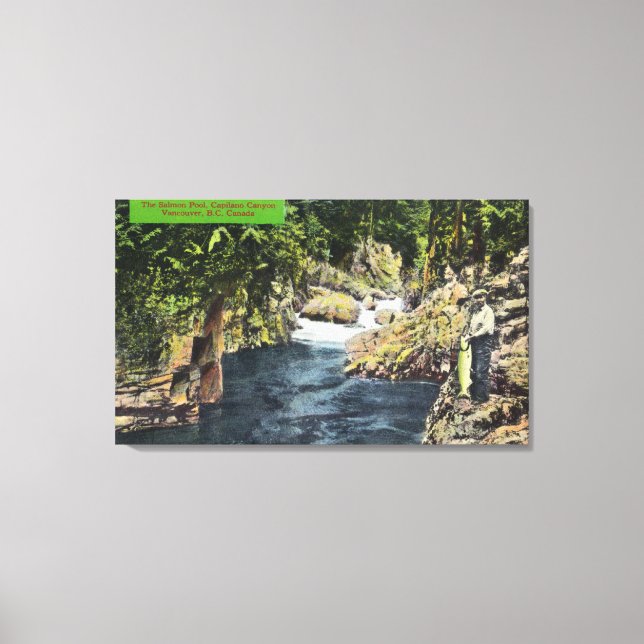 Capilano Canyon View of the Salmon Pool Canvas Print (Front)