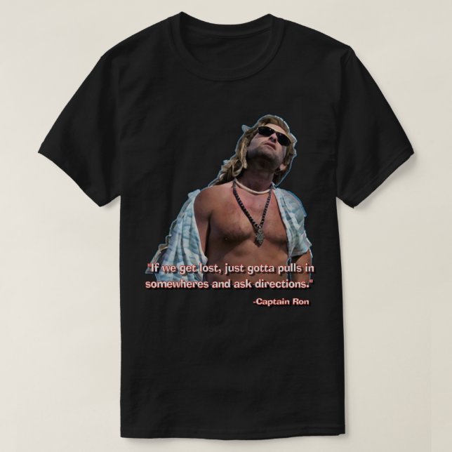 CAPITAINE RON - "Si nous nous perdons, il fau T-Shirt (Design Front)