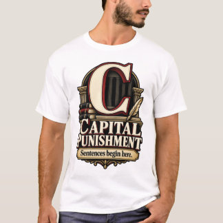 Capital Punishment – Sentences Begin Here Grammar T-Shirt