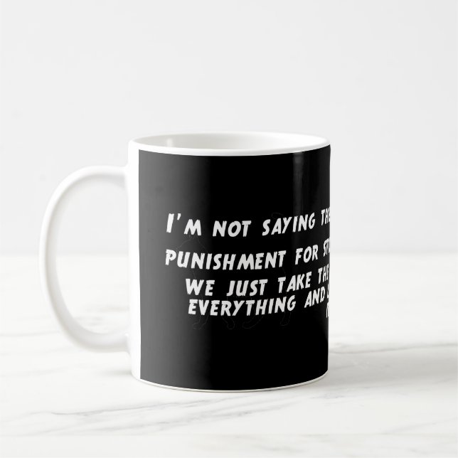 Capital Punishment Stupidity Coffee Mug (Left)