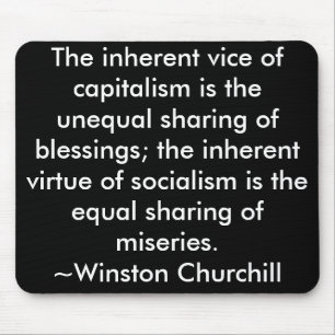 Capitalism / Socialism Quote Winston Churchill Mouse Mat