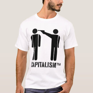 CAPITALISM T-Shirt