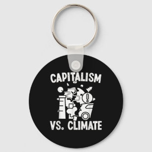 Capitalism Vs Climate Environmental Protection Acc Key Ring