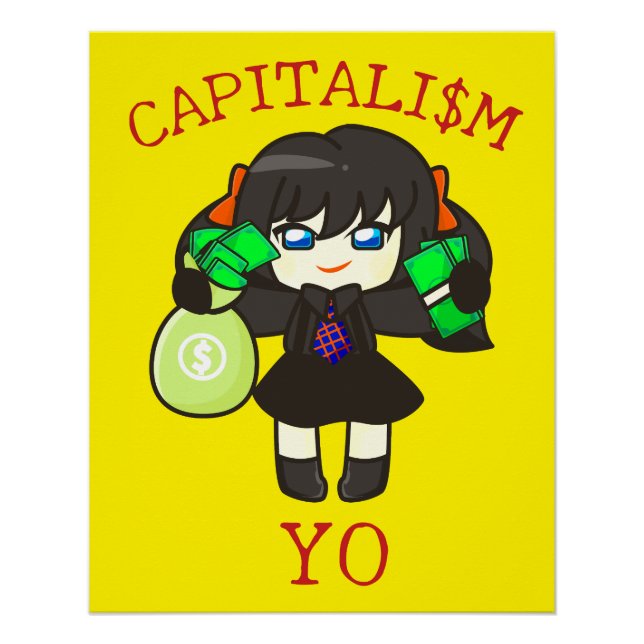 Capitalism Yo - Anime Money Girl Hustle  Poster (Front)