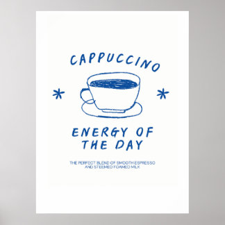 Cappuccino Coffee poster| Funny Coffee Lover Gift Poster
