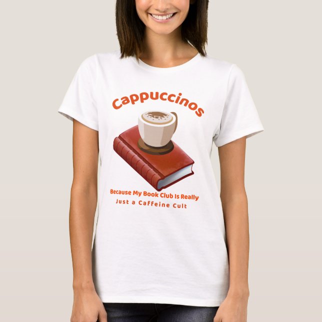 Cappuccinos T-Shirt (Front)