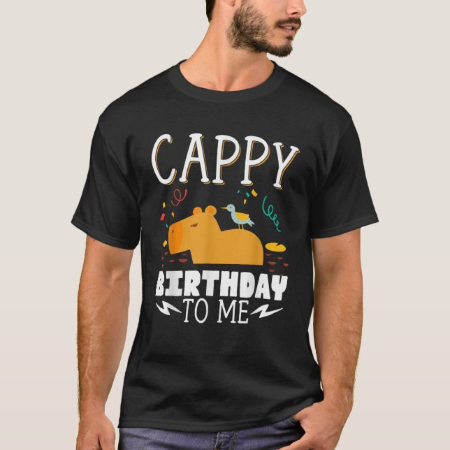Cappy Birthday To Me Capy Birthday T-Shirt (Front)