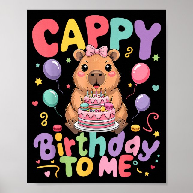Cappy Birthday To Me Cute Capy Capybara Birthday G Poster (Front)