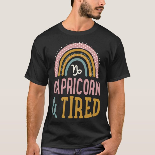 Capricorn And Tired Boho Style Bohemian Rainbow Zo T-Shirt (Front)