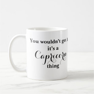 Capricorn Astrology Zodiac Funny Mug