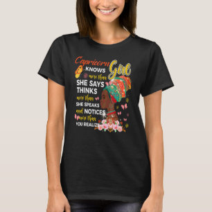 Capricorn Girl Knows More Than She Says Birthday G T-Shirt