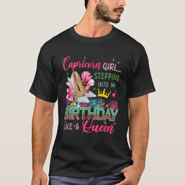 Capricorn  Girl Stepping Like Queen Floral High He T-Shirt (Front)