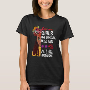 Capricorn Girls Are Sunshine Mixed With A Little H T-Shirt