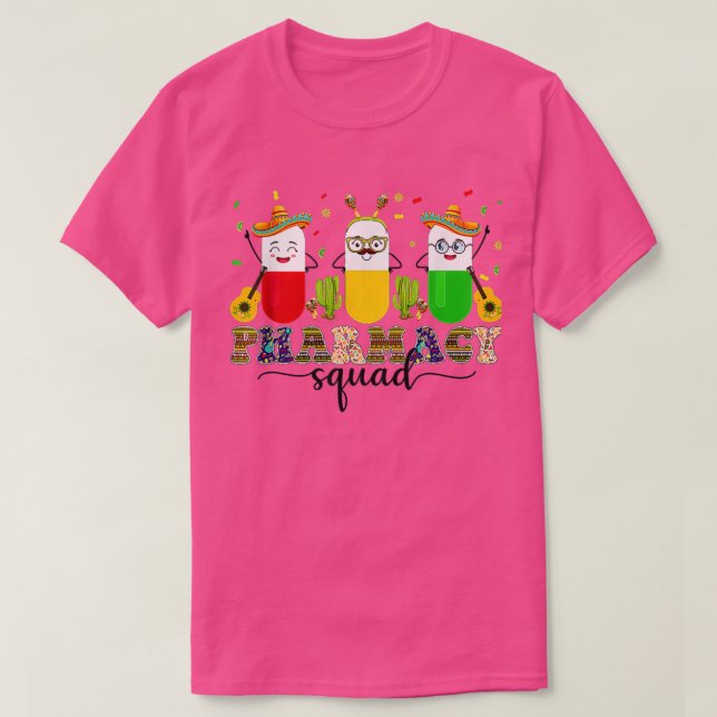 Capsule Pharmacist Pharmacy Squad Mexico Lover Cin T-Shirt (Design Front)