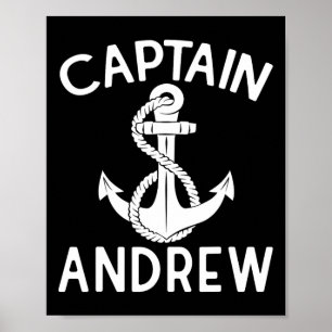 Captain Andrew Boating Boat Yacht Ship Anchor  Poster