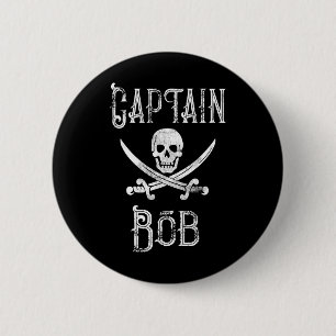 Captain Bob - Vintage Personalised Pirate Boating 6 Cm Round Badge