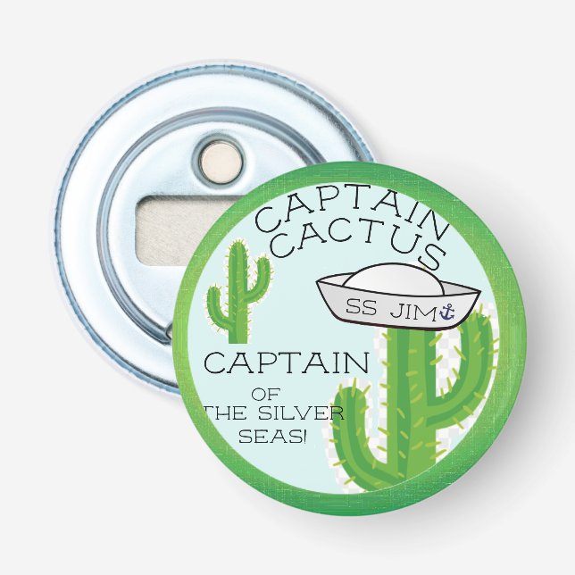 Captain Cactus of the Silver Seas Bottle Opener (Front)