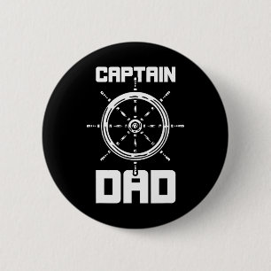 Captain Dad Boating Ship Boat Yacht Father Daddy P 6 Cm Round Badge