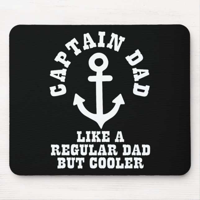 Captain Dad Like A Regular Dad But Cooler Boat Boa Mouse Mat (Front)