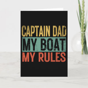 Captain Dad My Boat My Rules Funny Retro Yacht Boa Card