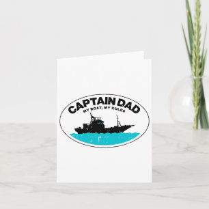 Captain Dad My Boat Rules Funny Owner Boater Papa  Card