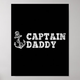Captain Daddy Sailing Boating Vintage Boat Anchor Poster