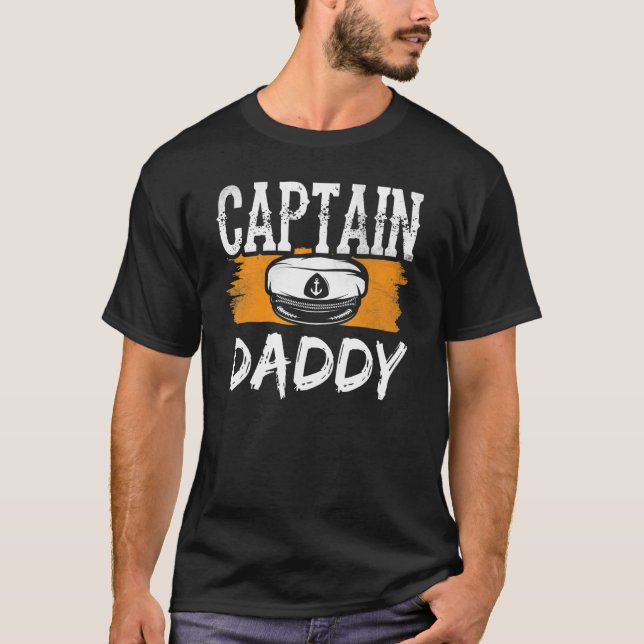 Captain Daddy Ship Yacht Boat Crew Dad Father Papa T-Shirt (Front)