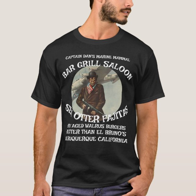Captain Dan's Sea Mammal Grill Sea Otter Fajitas T-Shirt (Front)