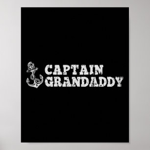 Captain Grandaddy Sailing Boating Boat Anchor Funn Poster