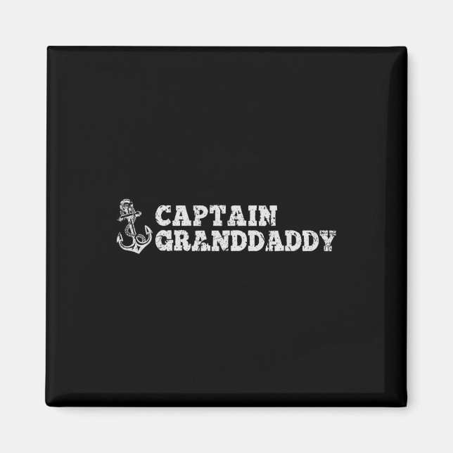 Captain Granddaddy Sailing Boating Boat Anchor Fun Magnet (Front)