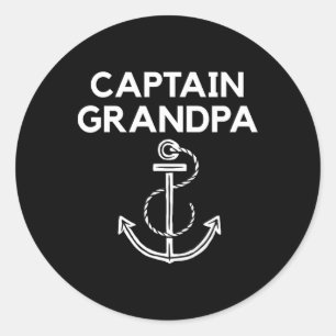 Captain Grandpa! Boating And Sailing S  Classic Round Sticker
